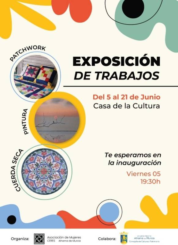 June 5 to 21 Painting, dry cord and patchwork exhibition in Alhama de Murcia