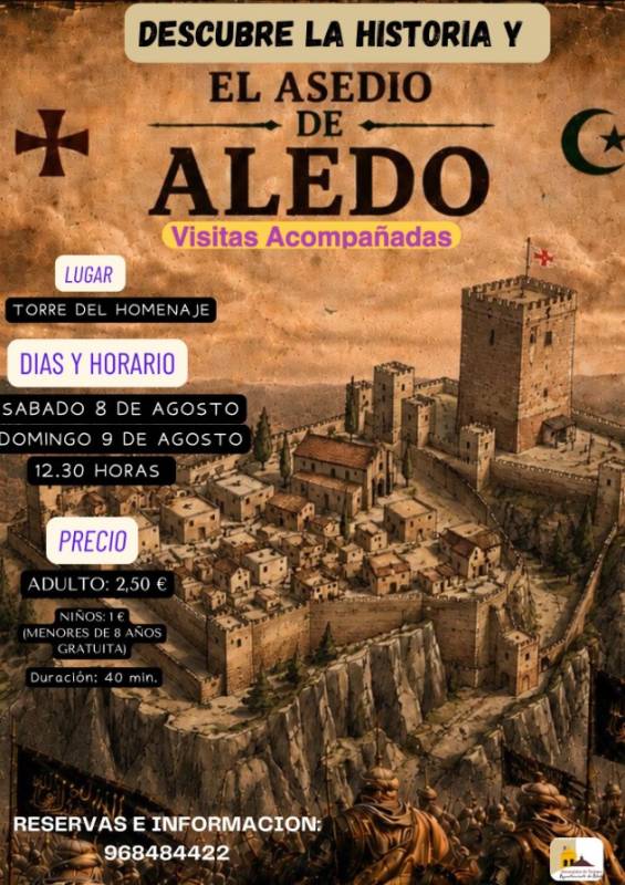 August 8 and 9 Guided tours of the fortress and tower in Aledo